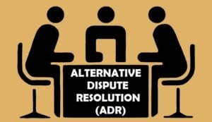 ADR Alternative Dispute Resolution