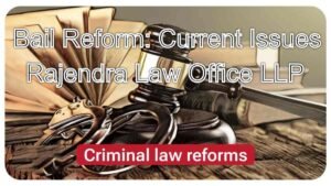 Bail Reform: Current Issues and Controversies Unveiled