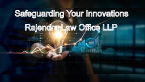 Intellectual Property Lawyers in Chennai: Safeguarding Your Innovations