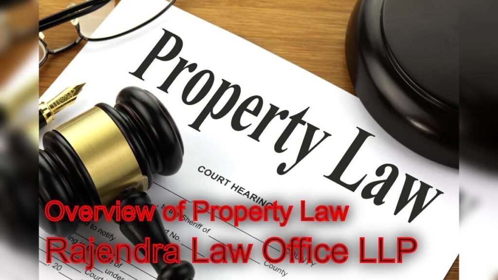 Comprehensive Overview of Property Law: Key Considerations