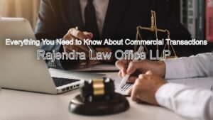 Everything You Need to Know About Commercial Transactions in India: A Legal Guide
