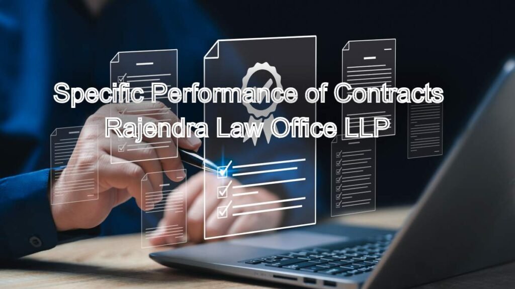 Specific Performance of Contracts: Supreme Court Guidelines