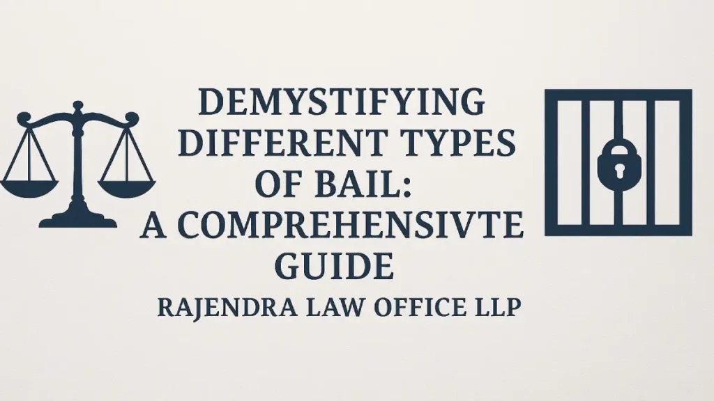 Demystifying Different Types of Bail_ A Comprehensive Guide