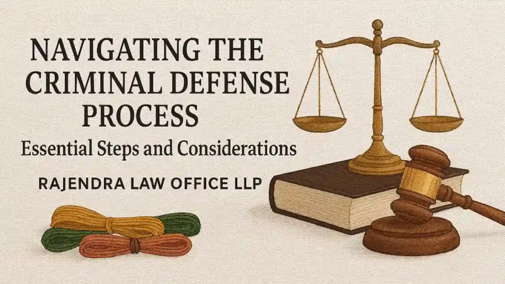 Navigating the Criminal Defense Process_ Essential Steps and Considerations
